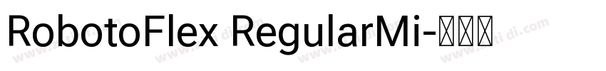 RobotoFlex RegularMi字体转换